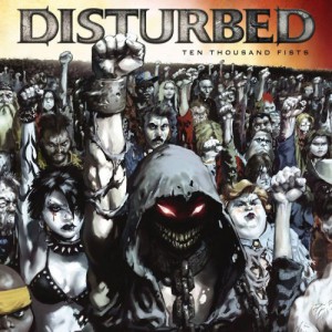Disturbed Ten Thousand Fists Cover