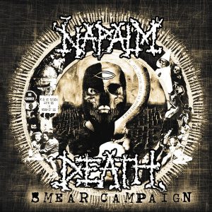 Napalm Death Smear Campaign Limited Edition Cover
